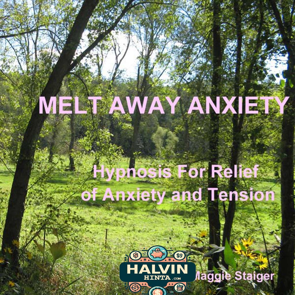 Melt Away Anxiety - Hypnosis for Relief of Anxiety and Tension (Unabridged)