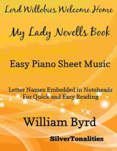Lord Willobies Welcome Home My Lady Nevells Book Easy Piano Sheet Music