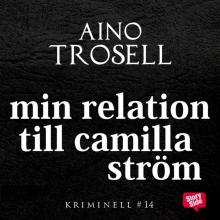 Min relation till Camilla Ström