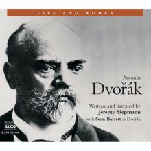 Life & Works – Antonín Dvo?ák