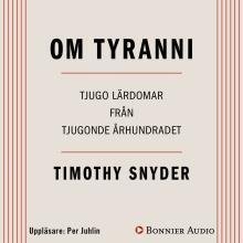 Om tyranni : Tjugo lärdomar från det tjugonde århundradet