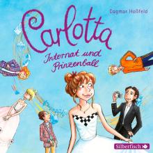 Carlotta, Internat und Prinzenball