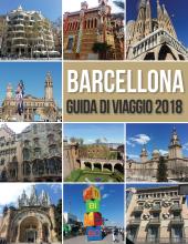 Barcellona Guida di Viaggio 2018