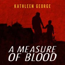 Measure of Blood, A
