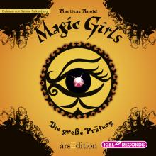 Magic Girls. Die große Prüfung