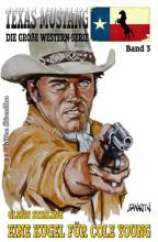 Texas Mustang #3: Eine Kugel für Cole Young