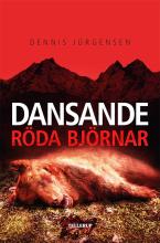 En Roland Triel-krimi #2: Dansande Röda Björnar