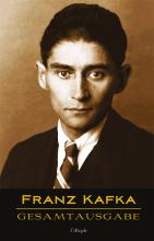Franz Kafka - Gesamtausgabe