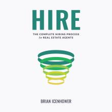 HIRE : The Complete Hiring Process for Real Estate Agents