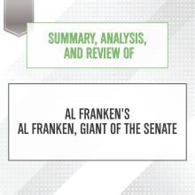 Summary, Analysis, and Review of Al Franken's Al Franken, Giant of the...