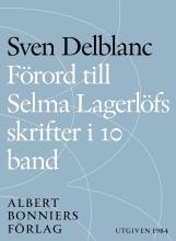 Förord till Selma Lagerlöfs skrifter i 10 band