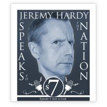 Jeremy Hardy Speaks to the Nation, Series 7, Episode 4: How to Look (Live)