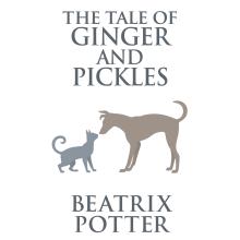 Tale of Ginger and Pickles, The