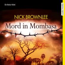 Mord in Mombasa. Ein Kenia-Krimi