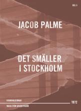Det smäller i Stockholm : Kriminalroman