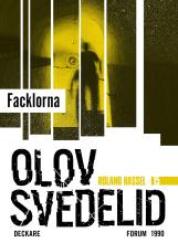 Facklorna : En Roland Hassel-thriller
