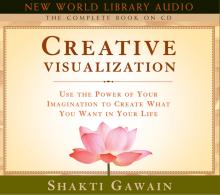 Creative Visualization - The Complete Book