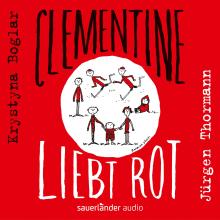 Clementine liebt Rot (Ungekürzte Lesung mit Musik)