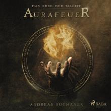 Aurafeuer - Das Erbe der Macht, Band 1 (Ungekürzt)