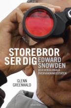 Storebror ser dig : Edward Snowden och den globala övervakningsstaten