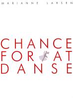 Chance for at danse