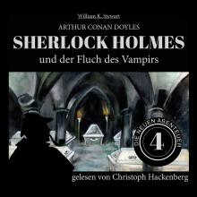 Sherlock Holmes und der Fluch des Vampirs - Die neuen Abenteuer, Folge 4 (Ungekürzt)