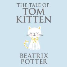 Tale of Tom Kitten, The