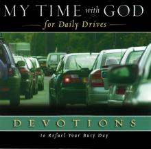 My Time with God for Daily Drives Audio Devotional: Vol. 1