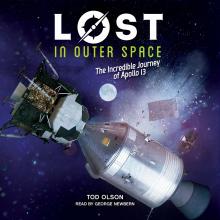 Lost in Outer Space: The Incredible Journey of Apollo 13 - Lost 2 (Unabridged)