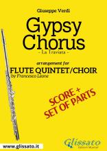 Gypsy Chorus - Flute quintet/choir score & parts