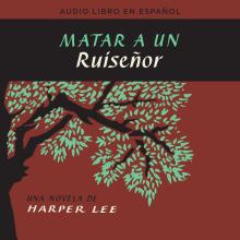 Matar a un ruiseñor  (To Kill a Mockingbird - Spanish Edition)