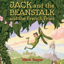 Jack and the Beanstalk and the French Fries (Unabridged)