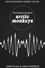 101 Amazing Facts about Arctic Monkeys
