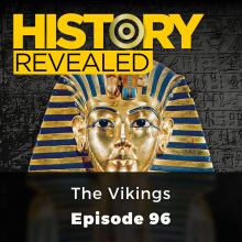The Vikings - History Revealed, Episode 96