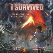 I Survived the Destruction of Pompeii, A.D. 79 - I Survived 10 (Unabridged)